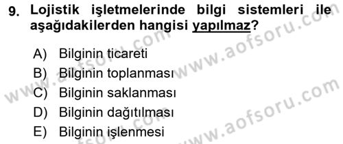 Lojistik Maliyetleri ve Raporlama 1 Dersi 2022 - 2023 Yılı (Final) Dönem Sonu Sınav Soruları 9. Soru