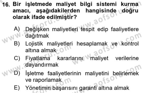 Lojistik Maliyetleri ve Raporlama 1 Dersi 2022 - 2023 Yılı Yaz Okulu Sınav Soruları 16. Soru