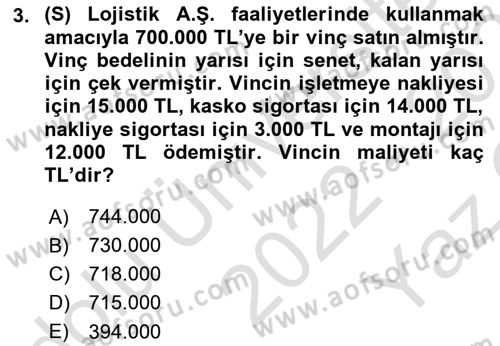 Lojistik Maliyetleri ve Raporlama 1 Dersi 2022 - 2023 Yılı Yaz Okulu Sınav Soruları 3. Soru