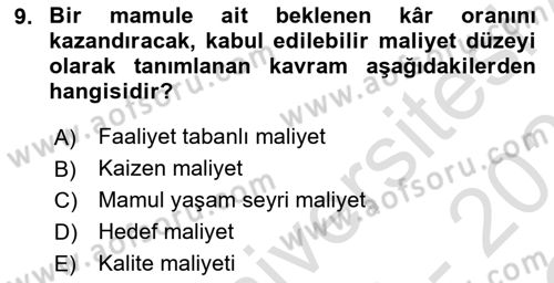Lojistik Maliyetleri ve Raporlama 1 Dersi 2022 - 2023 Yılı Yaz Okulu Sınav Soruları 9. Soru