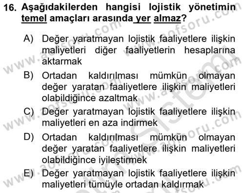 Lojistik Maliyetleri ve Raporlama 1 Dersi Ara Sınavı Deneme Sınav Soruları 16. Soru