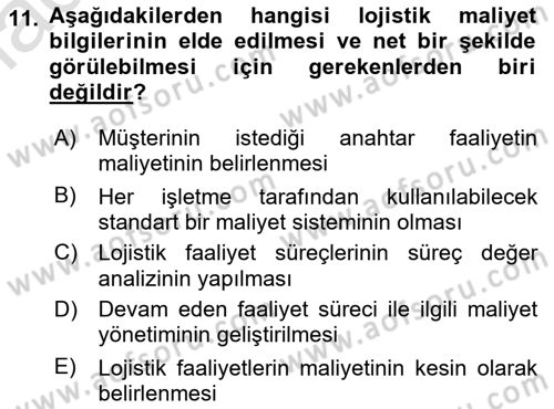 Lojistik Maliyetleri ve Raporlama 1 Dersi 2023 - 2024 Yılı (Final) Dönem Sonu Sınav Soruları 11. Soru