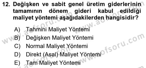 Lojistik Maliyetleri ve Raporlama 1 Dersi 2023 - 2024 Yılı Yaz Okulu Sınav Soruları 12. Soru