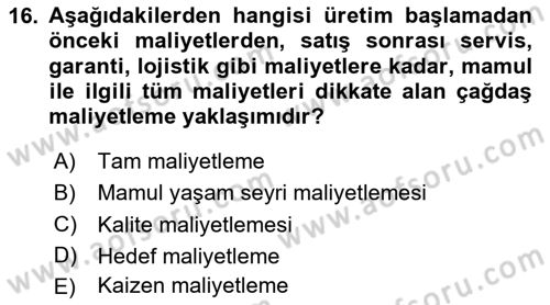 Lojistik Maliyetleri ve Raporlama 1 Dersi 2023 - 2024 Yılı Yaz Okulu Sınav Soruları 16. Soru