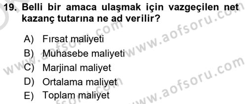 Lojistik Maliyetleri ve Raporlama 1 Dersi 2023 - 2024 Yılı Yaz Okulu Sınav Soruları 19. Soru