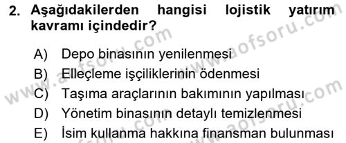 Lojistik Maliyetleri ve Raporlama 1 Dersi 2023 - 2024 Yılı Yaz Okulu Sınav Soruları 2. Soru