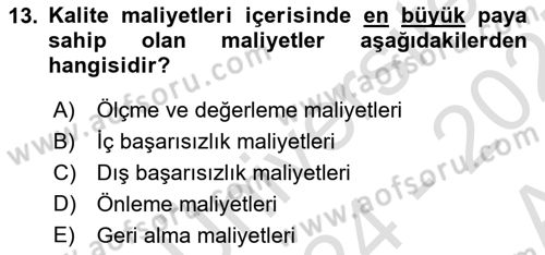 Lojistik Maliyetleri ve Raporlama 1 Dersi Ara Sınavı Deneme Sınav Soruları 13. Soru