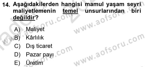 Lojistik Maliyetleri ve Raporlama 1 Dersi Ara Sınavı Deneme Sınav Soruları 14. Soru
