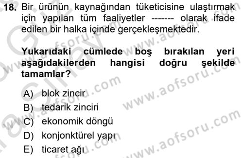Lojistik Maliyetleri ve Raporlama 1 Dersi Ara Sınavı Deneme Sınav Soruları 18. Soru