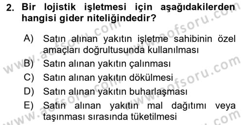Lojistik Maliyetleri ve Raporlama 1 Dersi Ara Sınavı Deneme Sınav Soruları 2. Soru