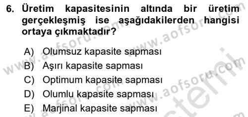 Lojistik Maliyetleri ve Raporlama 1 Dersi Ara Sınavı Deneme Sınav Soruları 6. Soru