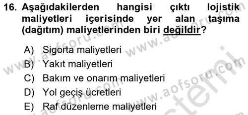 Lojistik Maliyetleri ve Raporlama 1 Dersi 2024 - 2025 Yılı (Final) Dönem Sonu Sınav Soruları 16. Soru