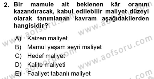 Lojistik Maliyetleri ve Raporlama 1 Dersi 2024 - 2025 Yılı (Final) Dönem Sonu Sınav Soruları 2. Soru