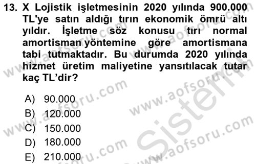 Lojistik Maliyetleri ve Raporlama 1 Dersi 2024 - 2025 Yılı Yaz Okulu Sınav Soruları 13. Soru