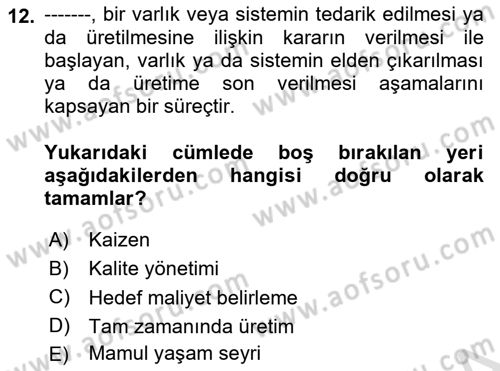 Lojistik Maliyetleri ve Raporlama 1 Dersi 2025 - 2026 Yılı (Vize) Ara Sınav Soruları 12. Soru