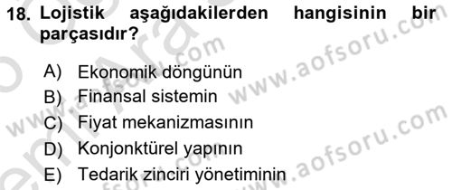 Lojistik Maliyetleri ve Raporlama 1 Dersi 2025 - 2026 Yılı (Vize) Ara Sınav Soruları 18. Soru