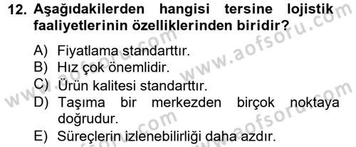 Lojistik Maliyetleri ve Raporlama 2 Dersi 2012 - 2013 Yılı (Vize) Ara Sınav Soruları 12. Soru