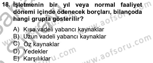 Lojistik Maliyetleri ve Raporlama 2 Dersi 2012 - 2013 Yılı (Vize) Ara Sınav Soruları 18. Soru