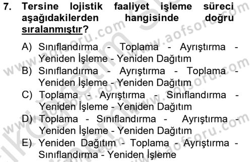 Lojistik Maliyetleri ve Raporlama 2 Dersi 2013 - 2014 Yılı Tek Ders Sınav Soruları 7. Soru