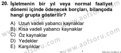 Lojistik Maliyetleri ve Raporlama 2 Dersi 2014 - 2015 Yılı (Vize) Ara Sınav Soruları 20. Soru
