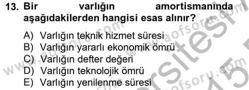 Lojistik Maliyetleri ve Raporlama 2 Dersi 2014 - 2015 Yılı (Final) Dönem Sonu Sınav Soruları 13. Soru