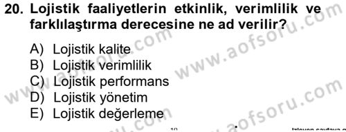 Lojistik Maliyetleri ve Raporlama 2 Dersi 2014 - 2015 Yılı (Final) Dönem Sonu Sınav Soruları 20. Soru