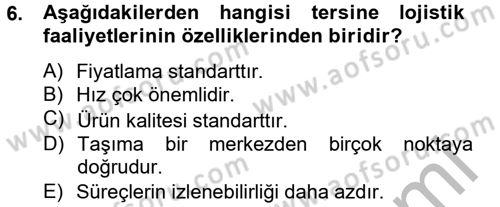 Lojistik Maliyetleri ve Raporlama 2 Dersi 2014 - 2015 Yılı (Final) Dönem Sonu Sınav Soruları 6. Soru
