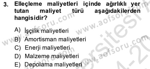 Lojistik Maliyetleri ve Raporlama 2 Dersi 2014 - 2015 Yılı Tek Ders Sınav Soruları 3. Soru