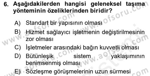 Lojistik Maliyetleri ve Raporlama 2 Dersi 2015 - 2016 Yılı (Vize) Ara Sınav Soruları 6. Soru