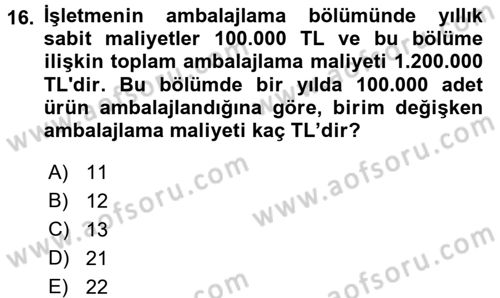 Lojistik Maliyetleri ve Raporlama 2 Dersi 2015 - 2016 Yılı (Final) Dönem Sonu Sınav Soruları 16. Soru