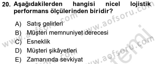 Lojistik Maliyetleri ve Raporlama 2 Dersi 2015 - 2016 Yılı (Final) Dönem Sonu Sınav Soruları 20. Soru