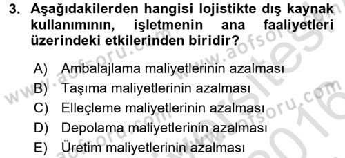 Lojistik Maliyetleri ve Raporlama 2 Dersi 2015 - 2016 Yılı (Final) Dönem Sonu Sınav Soruları 3. Soru