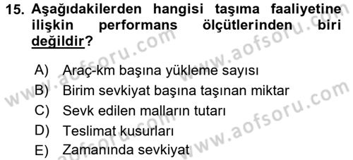 Lojistik Maliyetleri ve Raporlama 2 Dersi 2015 - 2016 Yılı Tek Ders Sınavı 15. Soru