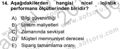 Lojistik Maliyetleri ve Raporlama 2 Dersi 2016 - 2017 Yılı 3 Ders Sınav Soruları 14. Soru