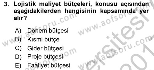 Lojistik Maliyetleri ve Raporlama 2 Dersi 2016 - 2017 Yılı 3 Ders Sınav Soruları 3. Soru