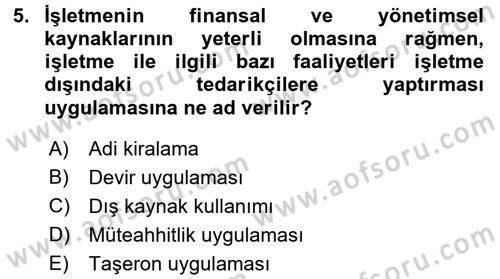 Lojistik Maliyetleri ve Raporlama 2 Dersi 2016 - 2017 Yılı 3 Ders Sınav Soruları 5. Soru
