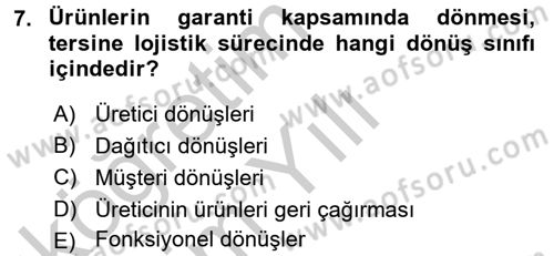 Lojistik Maliyetleri ve Raporlama 2 Dersi 2016 - 2017 Yılı 3 Ders Sınav Soruları 7. Soru