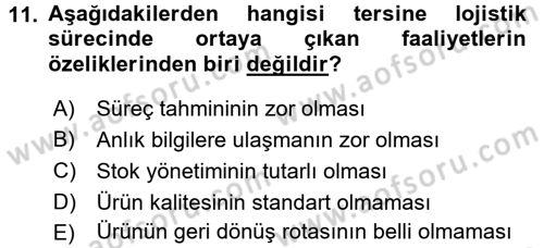 Lojistik Maliyetleri ve Raporlama 2 Dersi 2016 - 2017 Yılı (Vize) Ara Sınav Soruları 11. Soru