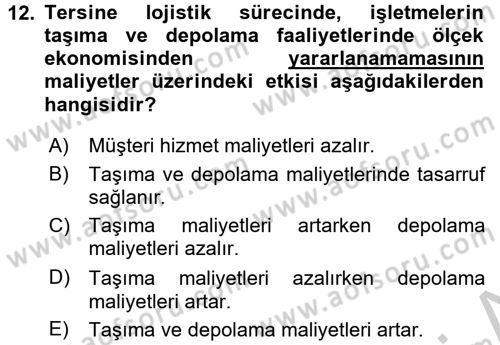 Lojistik Maliyetleri ve Raporlama 2 Dersi 2016 - 2017 Yılı (Vize) Ara Sınav Soruları 12. Soru
