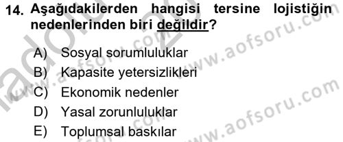 Lojistik Maliyetleri ve Raporlama 2 Dersi 2016 - 2017 Yılı (Vize) Ara Sınav Soruları 14. Soru