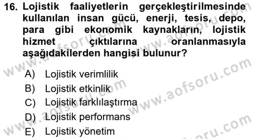 Lojistik Maliyetleri ve Raporlama 2 Dersi 2016 - 2017 Yılı (Final) Dönem Sonu Sınav Soruları 16. Soru