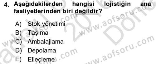 Lojistik Maliyetleri ve Raporlama 2 Dersi 2016 - 2017 Yılı (Final) Dönem Sonu Sınav Soruları 4. Soru