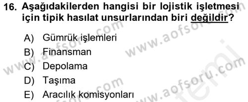 Lojistik Maliyetleri ve Raporlama 2 Dersi 2017 - 2018 Yılı 3 Ders Sınav Soruları 16. Soru
