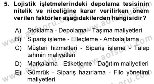 Lojistik Maliyetleri ve Raporlama 2 Dersi 2017 - 2018 Yılı 3 Ders Sınav Soruları 5. Soru