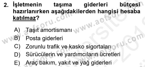 Lojistik Maliyetleri ve Raporlama 2 Dersi 2017 - 2018 Yılı (Vize) Ara Sınav Soruları 2. Soru