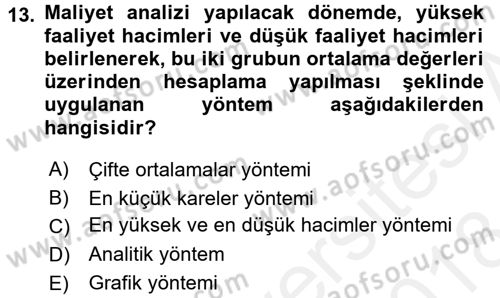 Lojistik Maliyetleri ve Raporlama 2 Dersi 2017 - 2018 Yılı (Final) Dönem Sonu Sınav Soruları 13. Soru