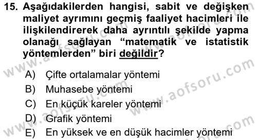Lojistik Maliyetleri ve Raporlama 2 Dersi 2017 - 2018 Yılı (Final) Dönem Sonu Sınav Soruları 15. Soru