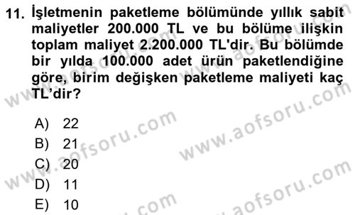 Lojistik Maliyetleri ve Raporlama 2 Dersi 2018 - 2019 Yılı 3 Ders Sınavı 11. Soru