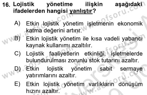 Lojistik Maliyetleri ve Raporlama 2 Dersi 2018 - 2019 Yılı 3 Ders Sınavı 16. Soru