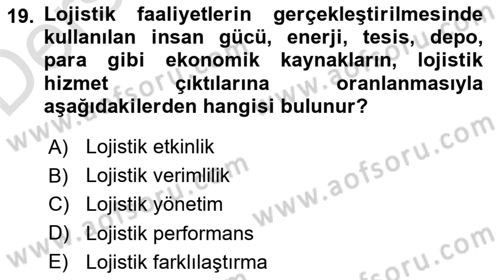 Lojistik Maliyetleri ve Raporlama 2 Dersi 2018 - 2019 Yılı 3 Ders Sınavı 19. Soru